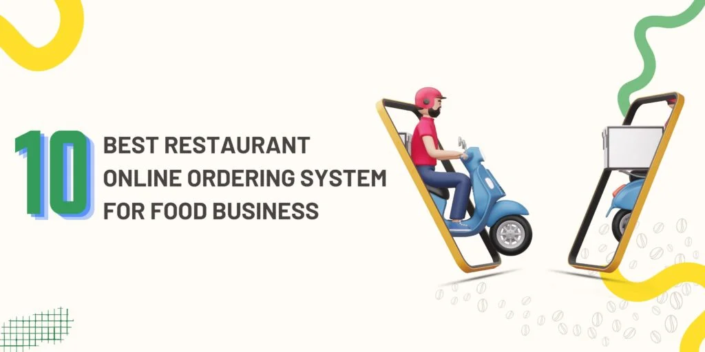 10 Best Restaurant Online Ordering System For Food Business