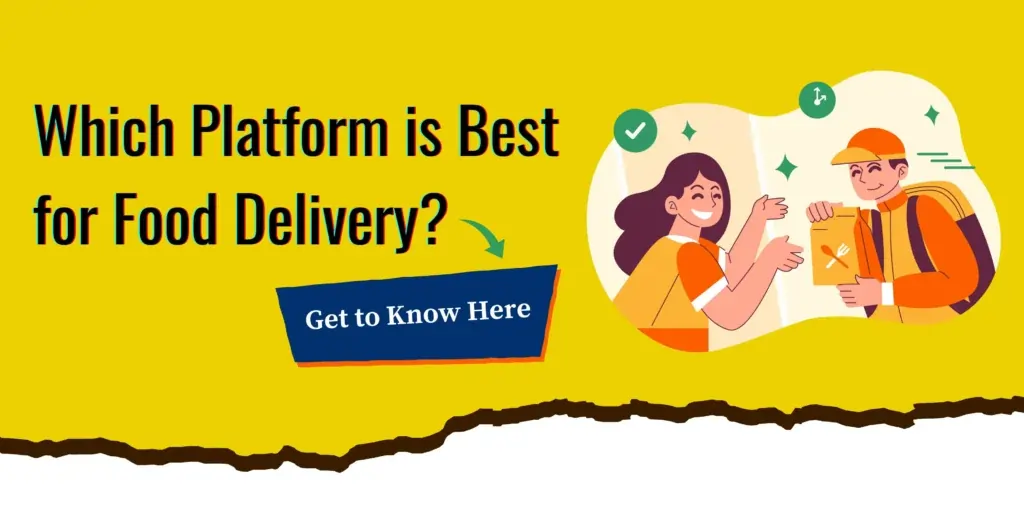 Which Platform is Best For Food Delivery?