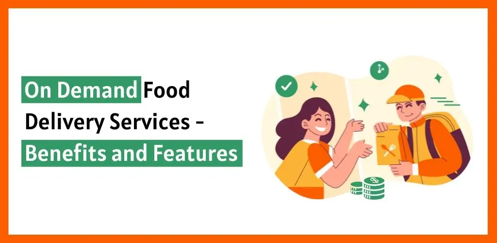 On Demand Food Delivery Services