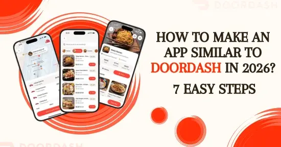 How to Make an App Similar to DoorDash