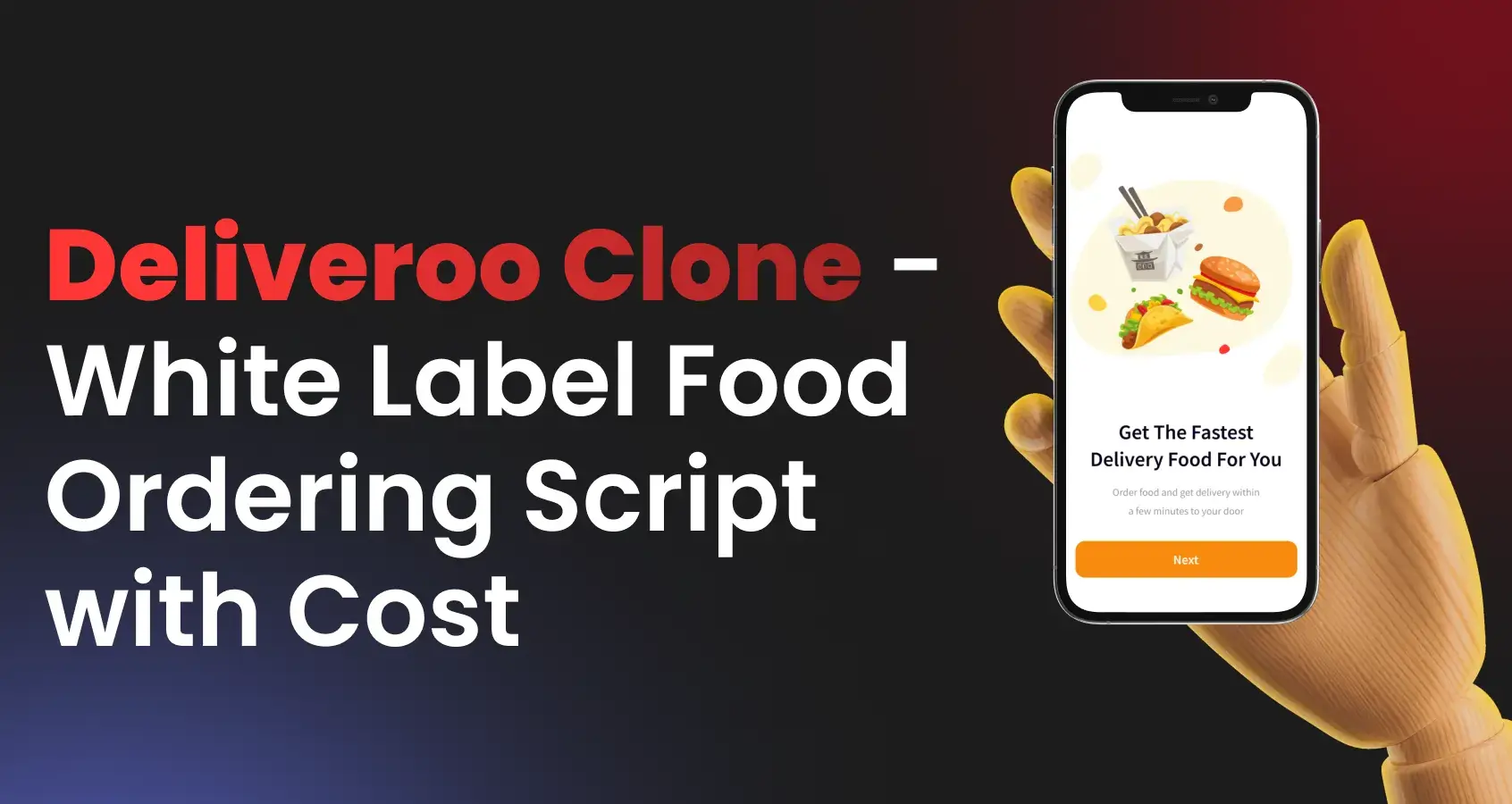 Deliveroo Clone - White Label Food Ordering Script with Cost