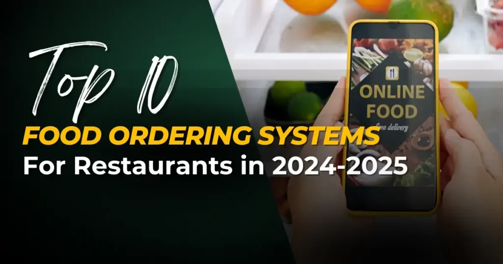 Online Food Ordering Systems For Restaurants with Features