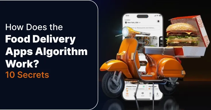 How Does the Food Delivery Apps Algorithm Work? Hidden Trick  