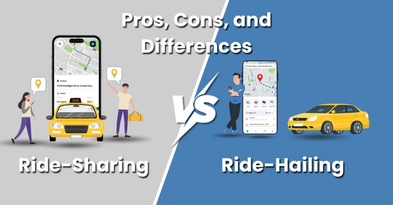 Ride-Sharing vs Ride-Hailing - Pros, Cons, and Differences