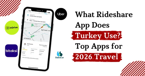 What Rideshare App Does Turkey Use? Know Before Travel 