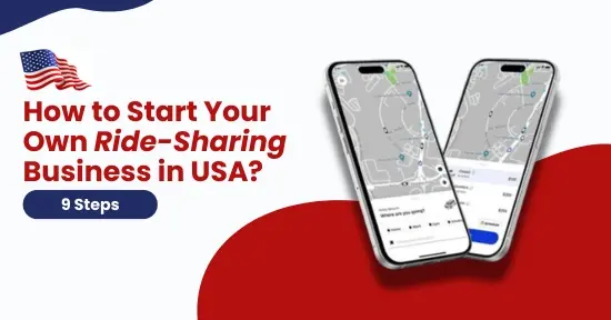 How to Start Your Own Ride-Sharing Business in USA