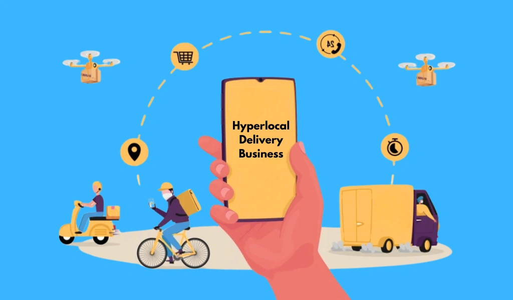 Hyperlocal Delivery Business Model