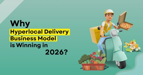 Hyperlocal Delivery Business Model