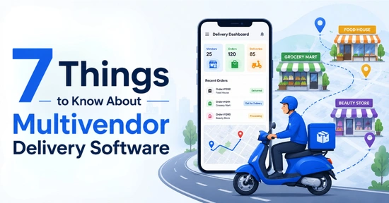 7 Things to Know About Multivendor Delivery Software in 2026  