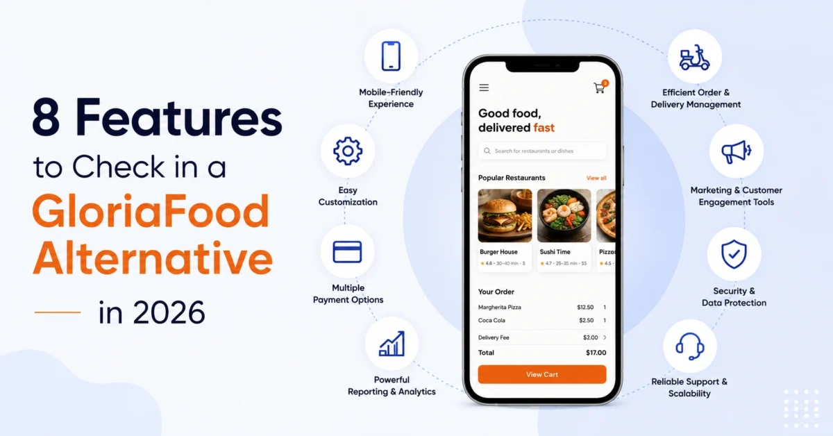 8 Features to Check in a GloriaFood Alternative