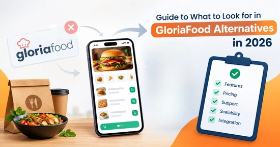 Know What to Look for in GloriaFood Alternatives in 2026 